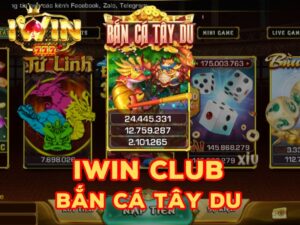 Hướng Dẫn Chơi Bắn Cá Tây Du Iwin Club Dành Cho Tân Thủ