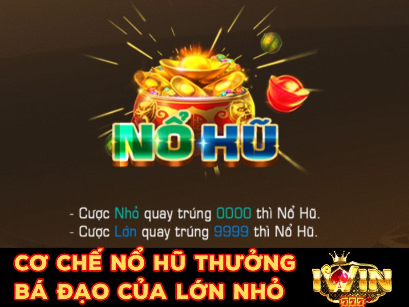  Cơ chế nổ hũ bá đạo của tựa game