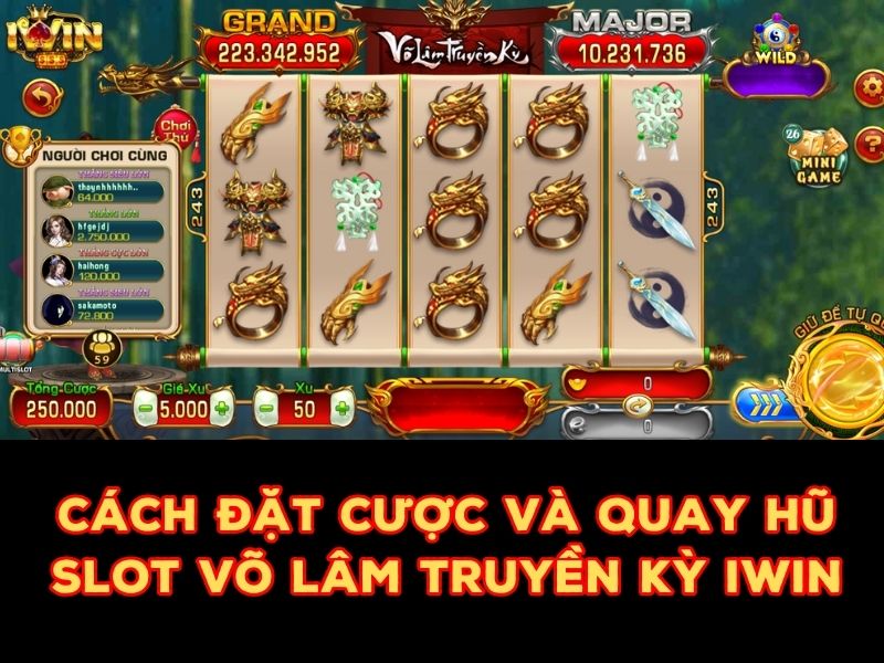 Cách đặt cược và quay hũ tại Võ Lâm Truyền Kỳ